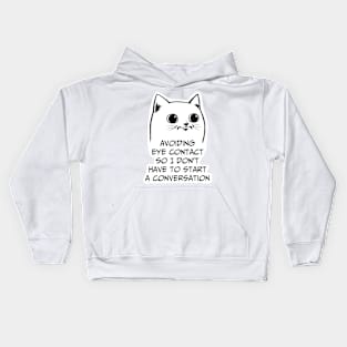 Avoiding eye contact so I don't have to start a conversation Kids Hoodie